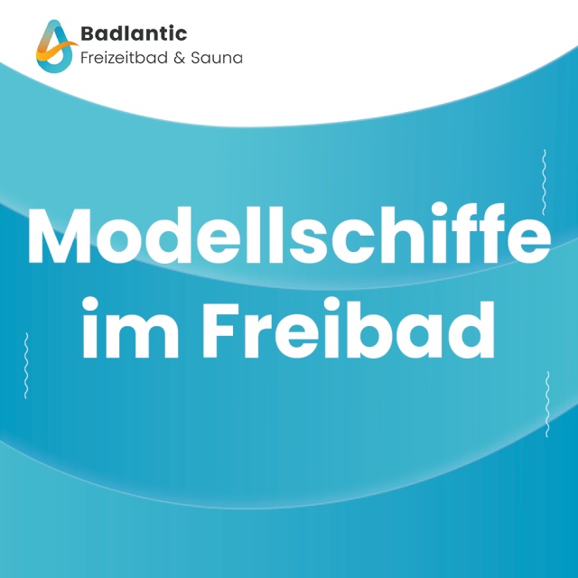Überschrift Modellschiffe im Freibad